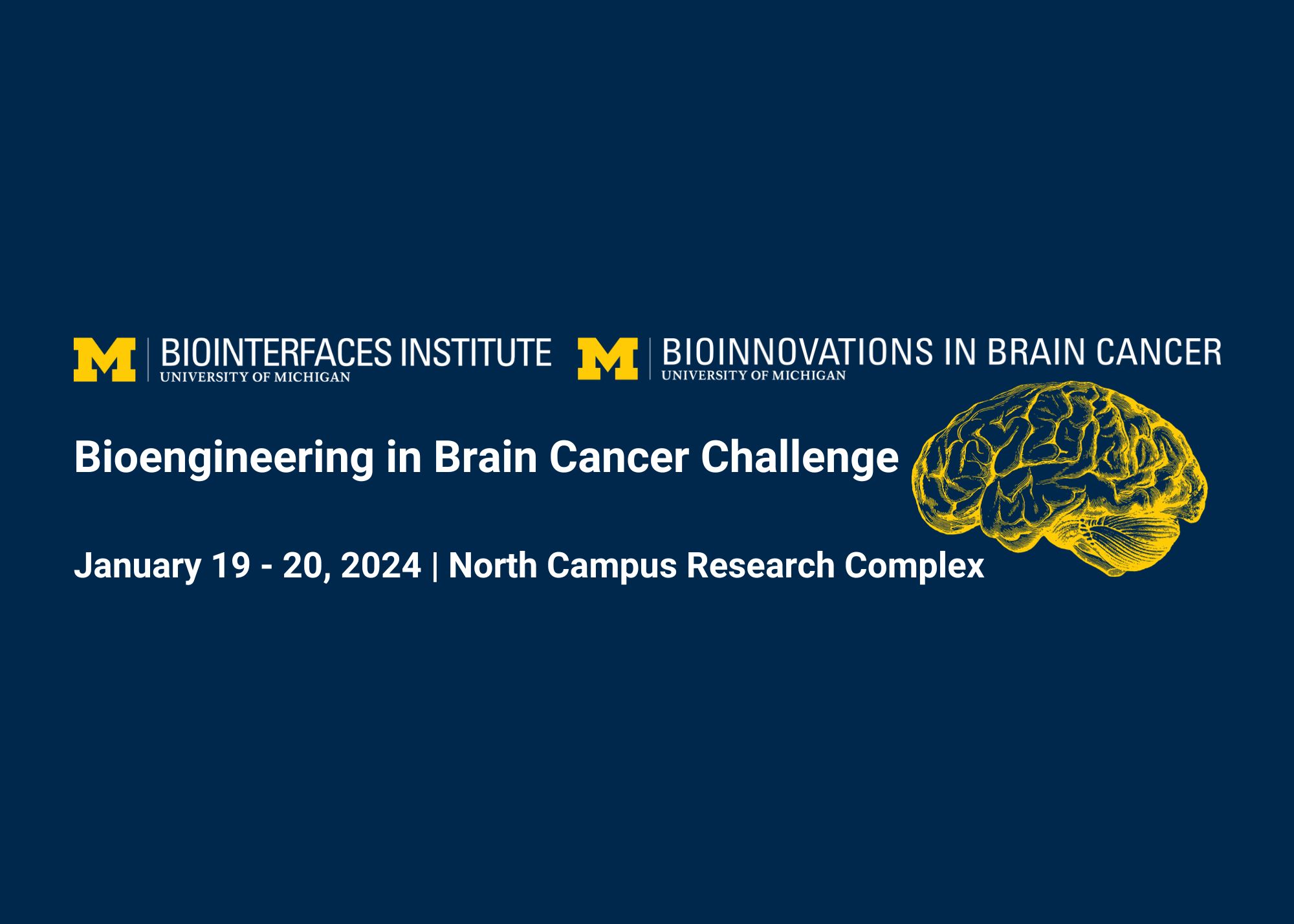 BI/BIBC Logos Bioengineering in Brain Cancer Challenge January 19 - 20, 2024 | North Campus Research Complex